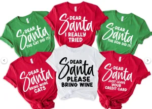 BLACK FRIDAY SPECIAL FAMILY FUNNY DEAR SANTA SHIRTS