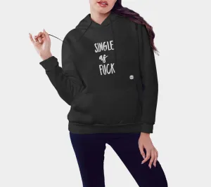 Single as fuck Unizex Hoodie